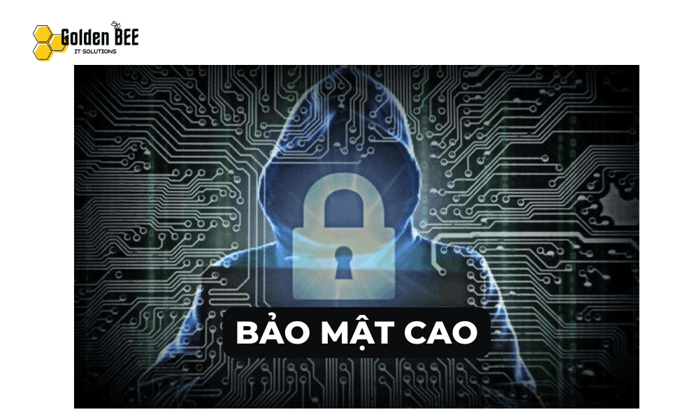 Tính năng linh hoạt và bảo mật cao