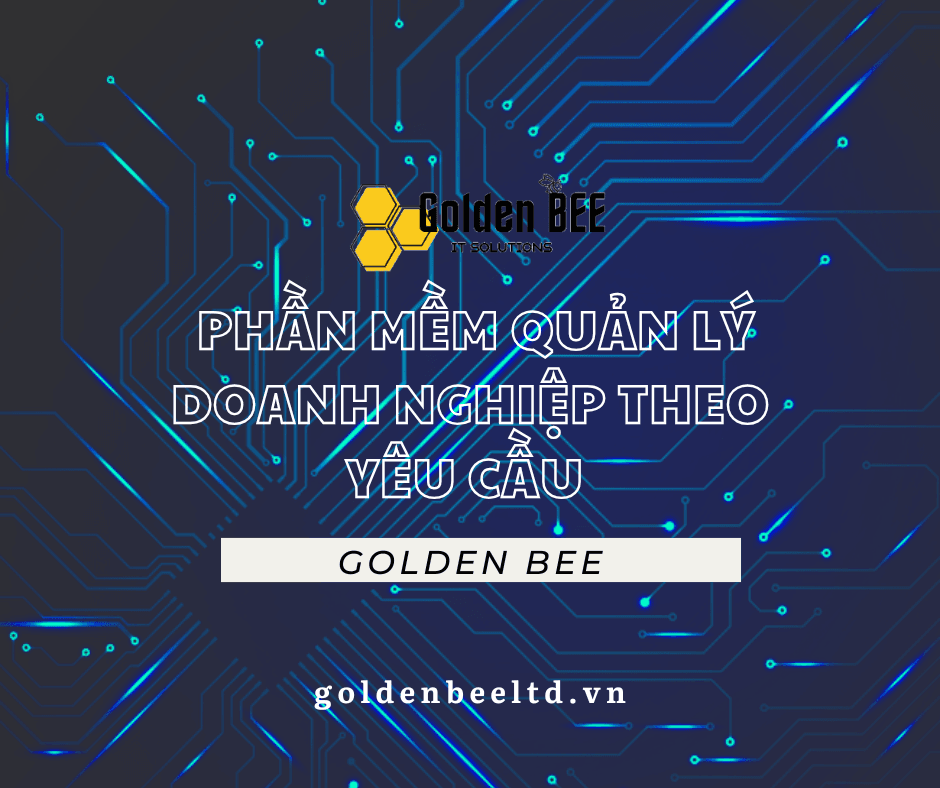 phần mềm quản lý doanh nghiệp theo yêu cầu