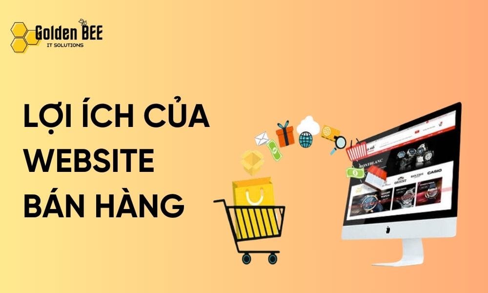 Lợi ích website bán hàng mang lại