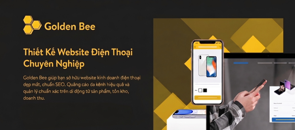 Khẳng định uy tín thương hiệu đỉnh cao nhờ thiết kế website cửa hàng điện thoại