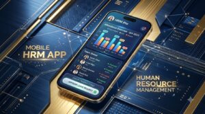 App quản lý nhân sự: Tính năng cần có và chi phí triển khai